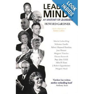 Leading Minds An Anatomy of Leadership Howard Gardner 9780006381235 Books