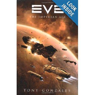 Eve The Empyrean Age (Gollancz) Tony Gonzales 9780575084858 Books