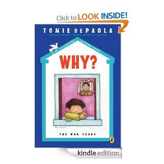 Why? The War Years (A 26 Fairmount Avenue Book)   Kindle edition by Tomie dePaola. Children Kindle eBooks @ .