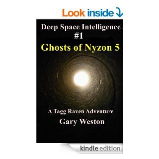 Deep Space Intelligence  Ghosts of Nyzon 5 eBook Gary Weston Kindle Store