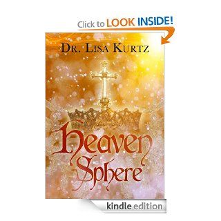 Heaven Sphere eBook Dr. Lisa Kurtz Kindle Store