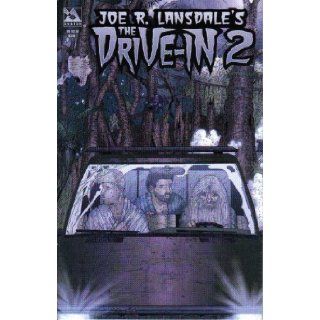 Joe R. Lansdale's The Drive In 2 No. 1 Joe R. Lansdale Books