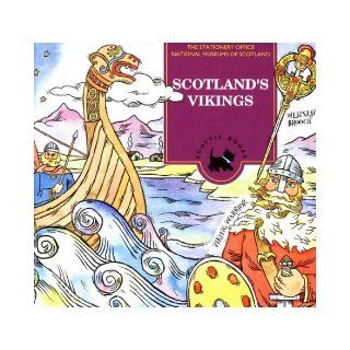 The Vikings in Scotland (Scottie Books Series) Gordon Jarvie, Frances Jarvie, Olwyn Whelan 9780114958138 Books