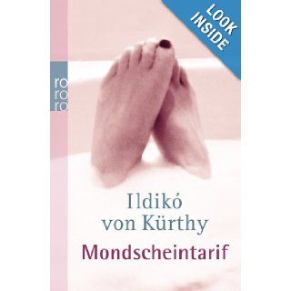 Mondscheintarif (German Edition) Ildiko Von Kurthy 9783499226373 Books