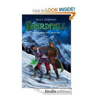 Shardfall (The Shardheld Saga) eBook Paul E. Horsman Kindle Store