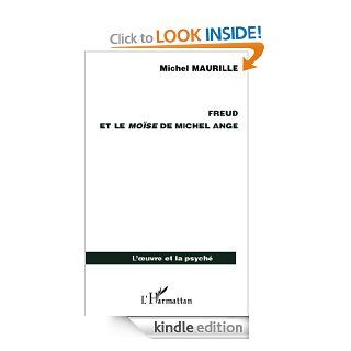 Freud et le Mose de Michel Ange (L'oeuvre et la psych) (French Edition) eBook Michel Maurille Kindle Store