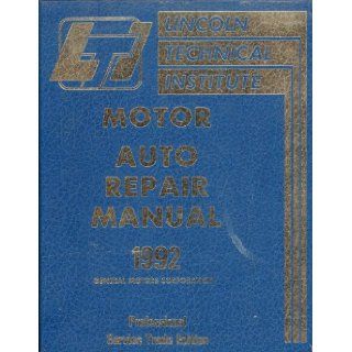 Lincoln Technical Institute Motor Auto Repair Manual Professional Service Trade Edition (Volume 1, General Motors Corporation & Saturn) Lincoln Technical Institute Books
