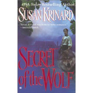 Secret of the Wolf (Historical Werewolf Series, Book 3) Susan Krinard 9780425181997 Books