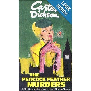 The Peacock Feather Murders (Library of Crime Classics) Carter Dickson 9780930330682 Books