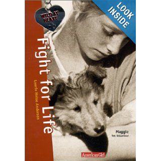 Fight for Life Maggie Vet Volunteer (Wild at Heart) Laurie Halse Anderson, Mark Salisbury, Jamie Young 9780613251617 Books