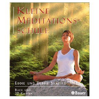 Kleine Meditationsschule. Buch und 30 Karten. Eddie Shapiro, Debbie Shapiro 9783762608578 Books
