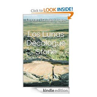 Los Lunas Decalogue Stone eBook Donald Panther Yates Kindle Store