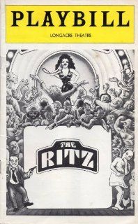 The Ritz Playbill for the Original Broadway Production, Starring Rita Moreno, Jack Weston, Jerry Stiller, Longacre Theatre, April 1975 Terrence McNally, Editor in Chief Joan Alleman Rubin Books