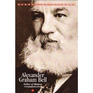 Giants of Science   Alexander Graham Bell Michael Pollard 9781567113341 Books