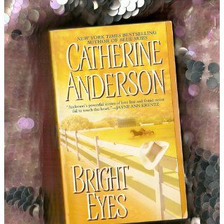 Bright Eyes (Coulter Family Series) Catherine Anderson 9780451212160 Books