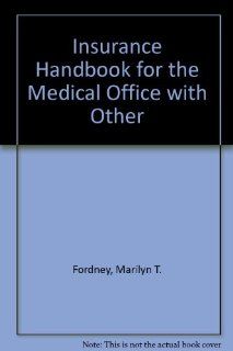Medical Insurance Online (Home) to Accompany Insurance Handbook for the Medical Office (User Guide, Access Code and Textbook Package), 7e (9780721602387) Marilyn Fordney CMA AC Books