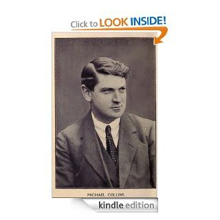 Michael Collins' own story eBook Michael Collins Kindle Store