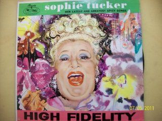 Sophie Tucker Her latest And Greatest Spicy Songs  Other Products  