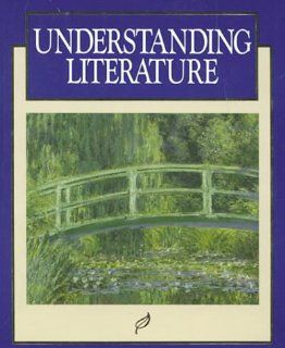 Understanding Literature (MacMillan Literature Series, Signature Edition) (9780026350617) Macmillan Literature Books