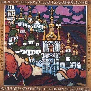 Thousand Years of Ukrainian Sacred Music Music