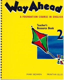 Way ahead Teacher's Resource Book 2 A Foundation Course in English (9780333727515) Printha Ellis, Mary Bowen Books