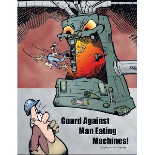 Man Eating Machines Poster Machine Safety Poster Industrial Warning Signs