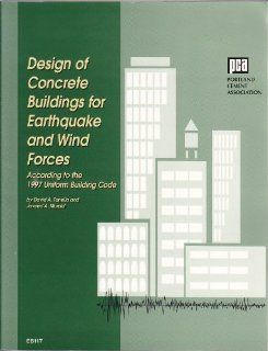Design of Concrete Buildings for Earthquake & Wind Forces According to the 1997 Uniform Building Code David A. Fanella, Javeed A. Munshi 9780893121952 Books