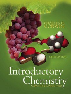 Introductory Chemistry Concepts & Connections Value Package (includes Prentice Hall Laboratory Manual to Introductory Chemistry Concepts and Connections) (5th Edition) Charles H. Corwin 9780321578952 Books