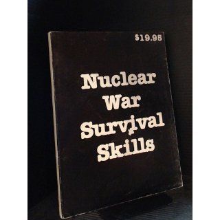 Nuclear War Survival Skills Cresson H. Kearny 9780939002023 Books