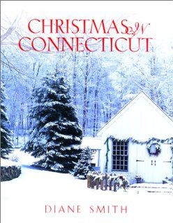 Christmas in Connecticut (Broadcast Tie Ins) Diane Smith 9780762710188 Books