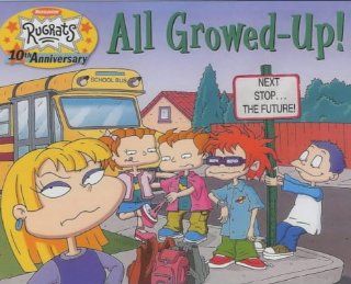 " Rugrats "  All Growed Up (Rugrats) 9780743450263 Books