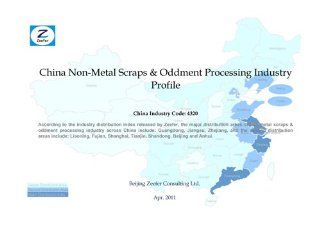China Non Metal Scraps & Oddment Processing Industry Profile   CIC4320 Beijing Zeefer Consulting Ltd. Books
