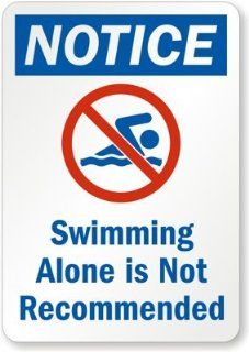 Notice   Swimming Alone Is Not Recommended (with Graphic) Aluminum Sign, 10" x 7"  Yard Signs  Patio, Lawn & Garden