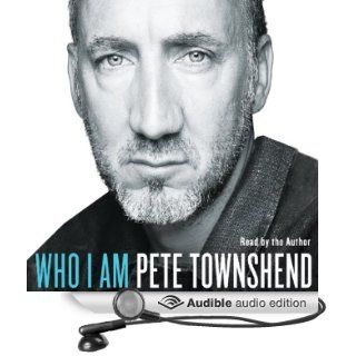 Who I Am (Audible Audio Edition) Pete Townshend Books