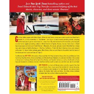 More Diners, Drive ins and Dives A Drop Top Culinary Cruise Through America's Finest and Funkiest Joints Guy Fieri, Ann Volkwein 9780061894565 Books