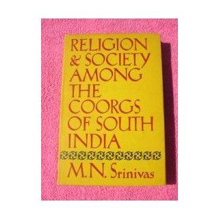 Religion and Society among the Coorgs of South India Mysore Narasimhachar Srinivas Books