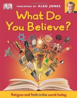 What Do You Believe? Aled Jones 9781405362856 Books