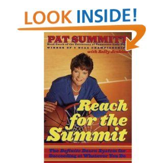 Reach for the Summit eBook Pat Summitt Kindle Store