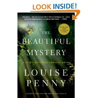 The Beautiful Mystery A Chief Inspector Gamache Novel eBook Louise Penny Kindle Store