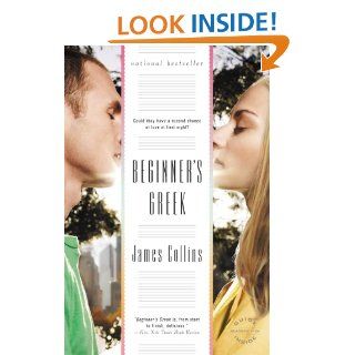 Beginner's Greek A Novel   Kindle edition by James Collins. Literature & Fiction Kindle eBooks @ .