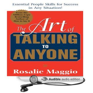 The Art of Talking to Anyone Essential People Skills for Success in Any Situation (Audible Audio Edition) Rosalie Maggio, Bernadette Dunne Books