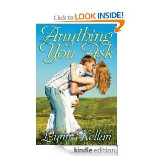 Anything You Ask   Kindle edition by Lynn Kellan. Literature & Fiction Kindle eBooks @ .