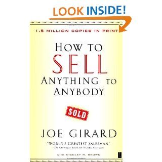 How to Sell Anything to Anybody Joe Girard, Stanley H. Brown 9780743273961 Books