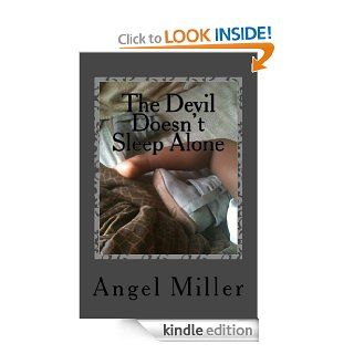 The Devil Doesn't Sleep Alone eBook Angel Miller Kindle Store