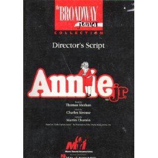 Annie Jr Director's Script (The Broadway Junior Collection) Thomas Meehan, Charles Strouse   Music, Martin Charnin   Lyrics Books