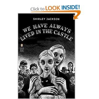 We Have Always Lived in the Castle (Penguin Classics Deluxe Edition) Shirley Jackson, Thomas Ott, Jonathan Lethem 9780143039976 Books