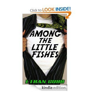 Among the Little Fishes eBook Ethan Cobb Kindle Store