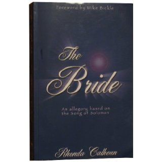 The Bride Audio Rhonda Calhoun, Narrated by Sarah Macchi 9780971914087 Books