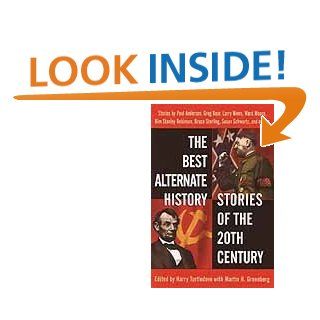 The Best Alternate History Stories of the 20th Century eBook Harry Turtledove Kindle Store