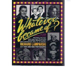 Whatever Became Of . . . ? All New Eleventh Series Richard Lamparski 9780517571507 Books